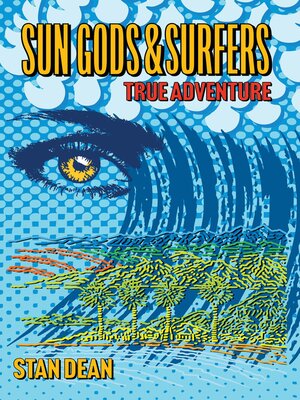 cover image of Sun Gods & Surfers True Adventure